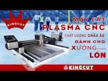 Embedded thumbnail for Máy cắt Plasma CNC Kingcut - Tiêu chuẩn Châu Âu - Bán chạy số 1 Việt Nam